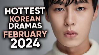 9 Hottest Korean Dramas To Watch in February 2024 Ft HappySqueak [upl. by Elias]