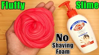 LIFEBUOY HANDWASH SLIME👅🎧 How to make Fluffy Slime with Lifebuoy Hand Soap without Shaving Foam [upl. by Xyla707]