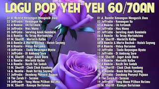 ✡️ RAJA 6070AN POP YEH YEH  NONSTOP MEDLY POP YEH YEH 60AN LAGU KENANGAN A RAMLIE JEFFRYDIN ️✡️ [upl. by Ael717]