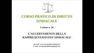 10 LACCERTAMENTO DELLA RAPPRESENTATIVITA SINDACALE [upl. by Eixirt672]