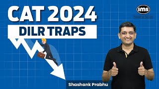 CAT 2024 DILR Strategy  DILR Questions that will reduce your CAT score  Shashank Prabhu [upl. by Alihs103]