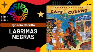 🔥LAGRIMAS NEGRAS por IGNACIO CARRILLO  Salsa Premium [upl. by Penn441]