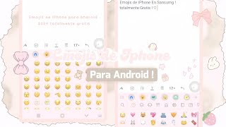 🍓 COMO TENER emojis de IPhone para Android 2024  BY itszamii 🎀⭐ [upl. by Andy32]