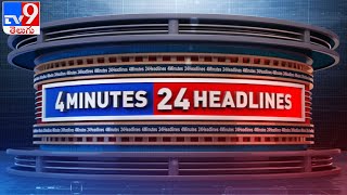 4 Minutes 24 Headlines  TV9 [upl. by Aivizt]