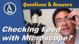 🔬 Why you can not use microscopes to check if food is spoiled  Amateur Microscopy [upl. by Bourke]