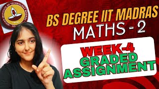 Maths 2 Week 4 Graded Assignment 4 IIT Madras BS Data Science Solutions Explainediitmadras [upl. by Darnell]