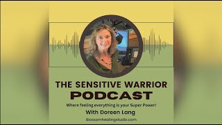 The Value of Connections The Sensitive Warrior Podcast Episode 7 [upl. by Nurav]