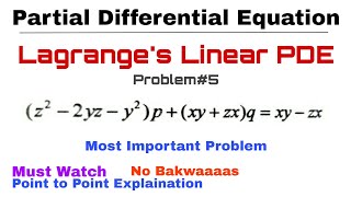 13 Lagranges Linear PDE  Complete Concept amp Problem5  Most Important  PDE [upl. by Clotilda405]