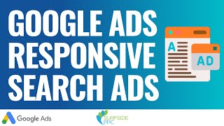 Google Ads Responsive Search Ads Best Practices to Drive More Conversions [upl. by Bord]