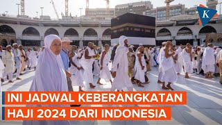 Jadwal Keberangkatan Haji 2024 Dari Indonesia Ini Cara Mengeceknya [upl. by Nylcaj756]