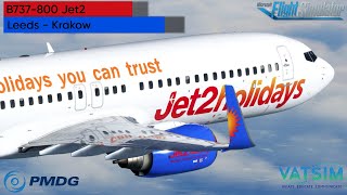 MSFS I PMDG 737800  Vatsim  Jet2 Holidays  Leeds  Krakow [upl. by Ronoh782]