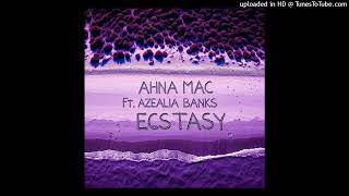 Ahna Mac ft Azealia Banks  ECSTASY Remix [upl. by Lemej]