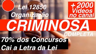 Lei da Organização Criminosa Completa 12850 [upl. by Temhem]