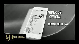 Viper OS On Xiaomi Redmi Note 5a Custom Rom Official [upl. by Nelloc337]