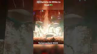 Charlotte de White Tomorrowland Brasil 🇧🇷 2024 [upl. by Katie]