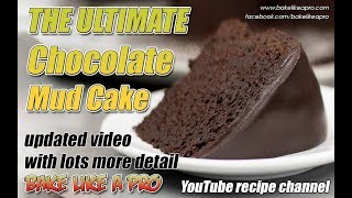 THE ULTIMATE Chocolate Mud Cake Recipe  2018 Update [upl. by Topper337]