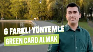 Amerika’da Green Card Almanın 6 Farklı Yolu  Kategoriler Uygunluk Şartları ve Başvuru Süreci [upl. by Boeschen79]