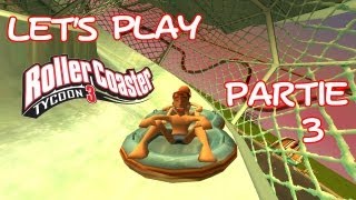 Lets Play Roller Coaster Tycoon 3  Partie 3 FRHD [upl. by Notyrb]