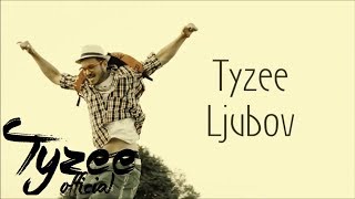 Tyzee  Ljubov [upl. by Sarena367]