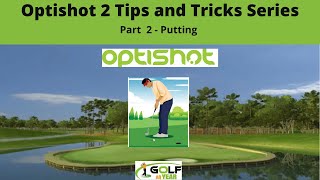 Optishot 2 Tips amp Tricks Series  Part 2 Putting [upl. by Germain662]