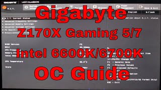 GIGABYTE GAZ170XGaming 57 Overcloking Guide quotI56600KI76700Kquot 2018 [upl. by Bivins]