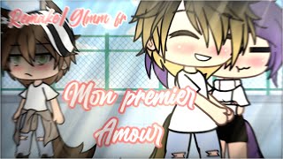 quotMon premier AmourquotGlmm frRemake•Ęlychāt Stūdįø• [upl. by Treb]