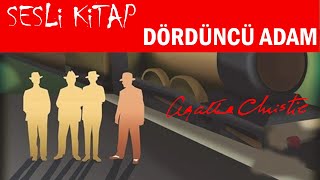 Dördüncü Adam  AGATHA CHRISTIE  Polisiye Sesli Kitap [upl. by Brandyn]