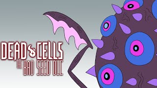 Dead Cells The Bad Seed [upl. by Sylvia837]