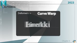 Maya 2022 Deformers  Chapter 03  Curve Warp [upl. by Yaeger858]