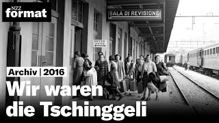 Wir waren die Tschinggeli – Italienerinnen in der Nachkriegsschweiz 2016 [upl. by Yroggerg]