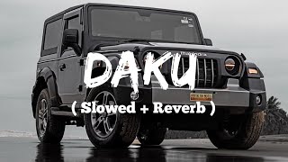 Daku Slowed  Reverb  Always For You🎧 [upl. by Lilllie]