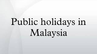 Public holidays in Malaysia [upl. by Gerek]