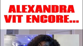 ALEXANDRA VIT ENCORE… [upl. by Nner]