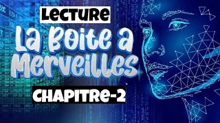 La Boîte à Merveilles Chapitre 2 أجي نقراو [upl. by Egiap]