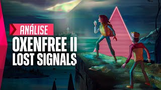 Oxenfree II é uma História de Fantasmas FANTÁSTICA  ANÁLISEREVIEW [upl. by Nnylhsa]