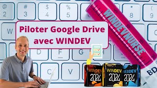 250TUTO WINDEVWEBDEV GoogledDrive Oauth et Windev [upl. by Aenej252]