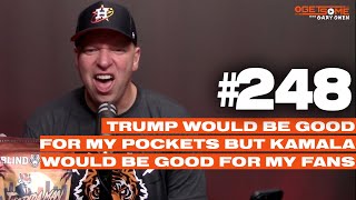 Trump Would Be Good For My Pockets But Kamala Is Better For My Fans  Getsome w Gary Owen 248 [upl. by Notsej40]