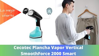 Cecotec Plancha Vapor Vertical SmoothForce 2000 Smart Plancha de forma rápida y sin esfuerzo [upl. by Dnamra]