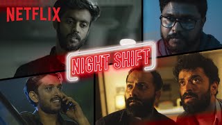 Night Shift ft Arun Pradeep Raffi DQ  Malayalam Sketch  Money Heist  Netflix India [upl. by Dnomso]