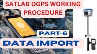 Satlab Dgps data import I Dgps Full training in hindi I satlab Dgps survey surveywork satlab [upl. by Yreffej]