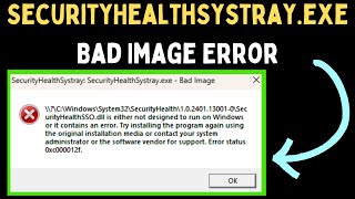 How to Fix SecurityHealthSystrayexe Bad Image Error on Windows 11 [upl. by Htaek12]