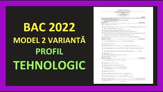 Bacalaureat matematica 2022 varianta tehnologic rezolvata model bac mate pregatire bac 2022 tehn [upl. by Mohorva856]