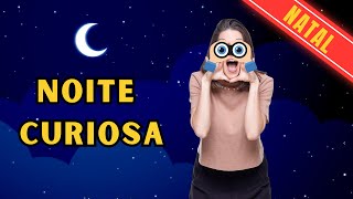 Noite curiosa  Natal [upl. by Anerrol553]