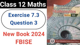 Class 12 Maths Exercise 73 Question No3 New KPK Book 2024 [upl. by Rovit]