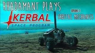 Kerbal Space Program  EP 2  Orbital Mechanics  Kerbal Career Mode [upl. by Nare]