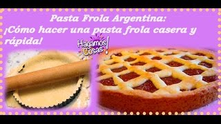 Pasta Frola Argentina Como hacer una Pasta Frola casera y fácil [upl. by Ayocal585]