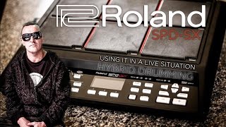 Roland SPDSX USING IT IN A LIVE SITUATION HYBRID DRUMMING [upl. by Frasquito]