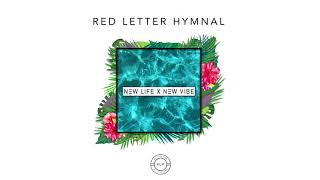 Red Letter Hymnal  New Life x New Vibe [upl. by Navetse]