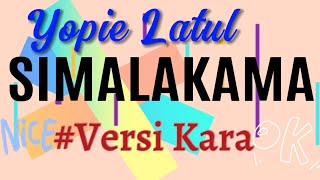 SIMALAKAMA KARAOKE ORIGINAL  YOPIE LATUL [upl. by Naitsabes]