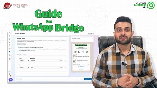 Unlocking the Power of Whatsapp Business API with Whatsapp Bridge StepbyStep Tutorial [upl. by Gelb]